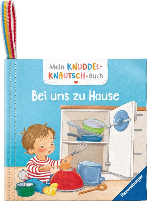 Mein Knuddel-Knautsch-Buch: Bei uns zu Hause - Sandra Grimm