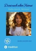 Cover-Bild zum Titel 'Durst nach echter Heimat, illustrierte, überarbeitete Neuauflage' von 'Maria Jachin-Kay'