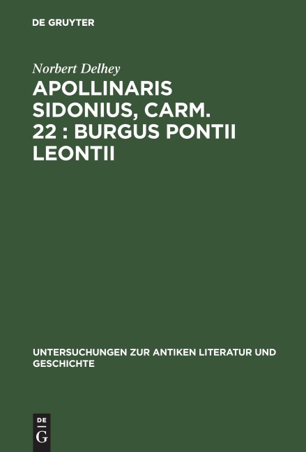 Apollinaris Sidonius, carm. 22: Burgus Pontii Leontii - Norbert Delhey
