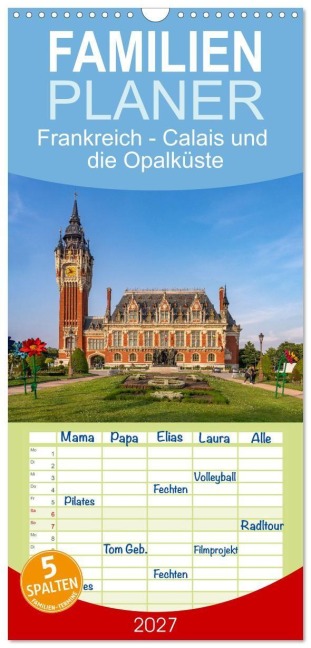 Familienplaner 2027 - Frankreich - Calais und die Opalküste mit 5 Spalten (Wandkalender, 21 x 45 cm) CALVENDO - Peter Schickert