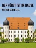 Der Fürst ist im Hause - Arthur Schnitzler