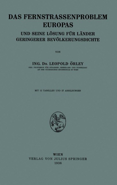 Das Fernstrassenproblem Europas - Leopold Örley