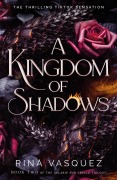 Cover-Bild zum Titel 'A Kingdom of Shadows' von 'Rina Vasquez'
