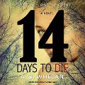 14 Days to Die Lib/E - A. B. Whelan