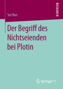 Cover-Bild zum Titel 'Der Begriff des Nichtseienden bei Plotin' von 'Sui Han'