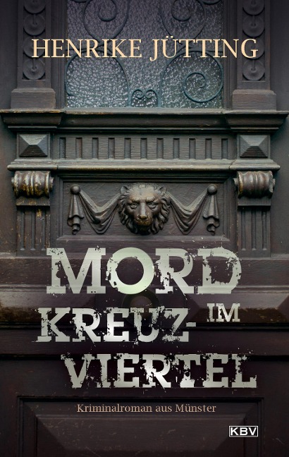 Mord im Kreuzviertel - Henrike Jütting
