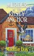 Murder at the Rusty Anchor - Maddie Day