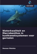 Cover-Bild zum Titel 'Waterkwaliteit en Macrobenthos in kustkweeksystemen voor garnalen' von 'Hassan Mateka'