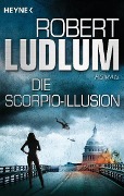 Die Scorpio-Illusion - Robert Ludlum