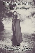 The Last Fairy (The Dark Forest, #1) - MaeLee Lynn