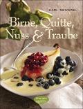 Cover-Bild zum Titel 'Birne, Quitte, Nuss & Traube' von 'Karl Newedel'