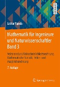 Mathematik für Ingenieure und Naturwissenschaftler Band 3 - Lothar Papula