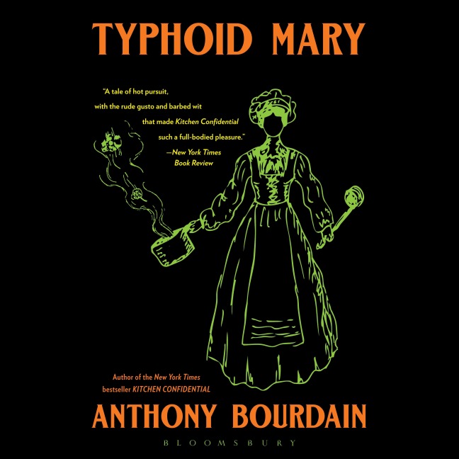 Typhoid Mary - Anthony Bourdain