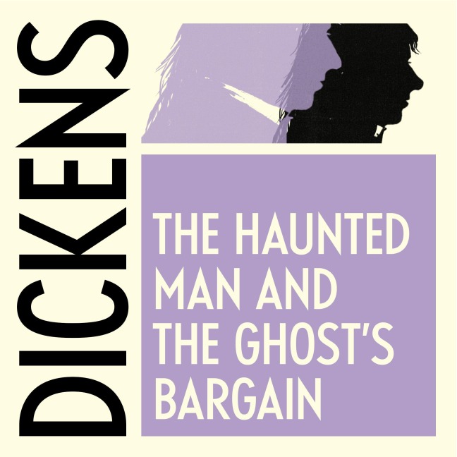 The Haunted Man - Charles Dickens