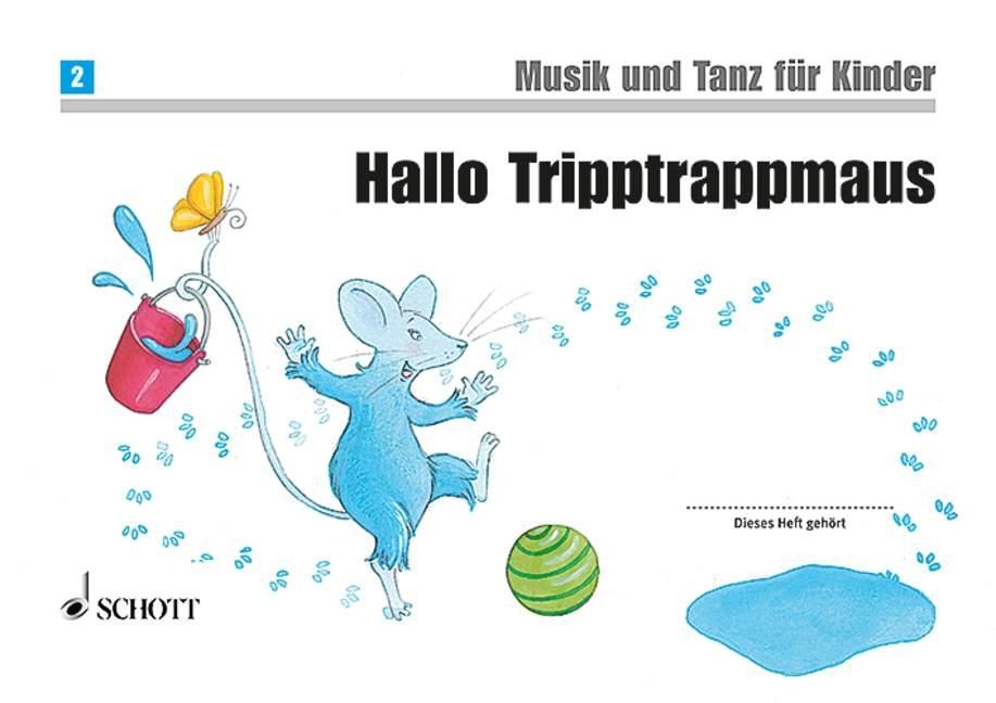 Hallo Tripptrappmaus - Jutta Funk, Micaela Grüner, Rainer Kotzian, Rudolf Nykrin, Christine Perchermeier