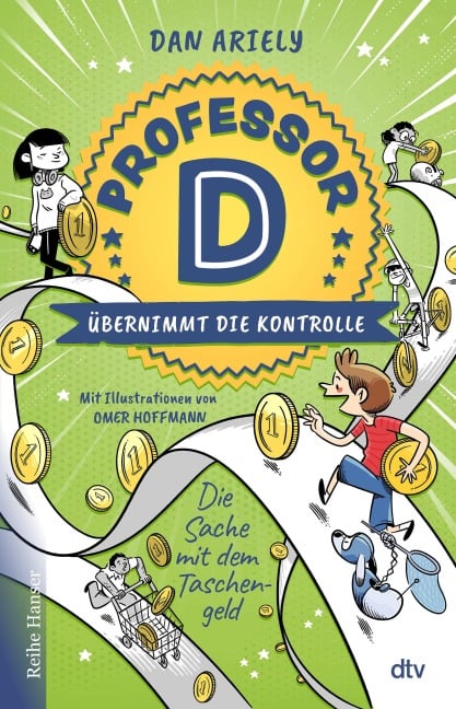 Professor D übernimmt die Kontrolle - Die Sache mit dem Taschengeld - Dan Ariely