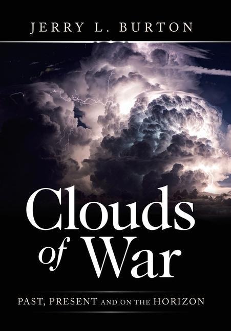 Clouds of War - Jerry L Burton