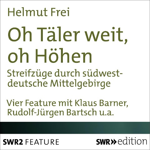 Oh Täler weit, oh Höhen - Helmut Frei