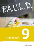 Cover-Bild zum Titel 'P.A.U.L. D. (Paul) 9. Arbeitsheft. Gymnasien und Gesamtschulen - Neubearbeitung' von ''