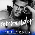 Commander: A Commander in Briefs Novel - Kristy Marie