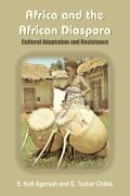 Cover-Bild zum Titel 'Africa and the African Diaspora' von 'E. Kofi Agorsah, G. Tucker Childs, Emmanuel Kofi Agorsah'