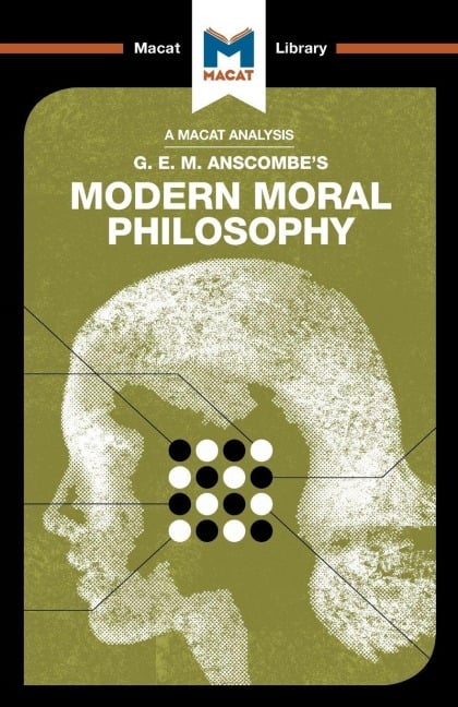 An Analysis of G.E.M. Anscombe's Modern Moral Philosophy - Jonny Blamey, Jon W. Thompson