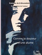 Cover-Bild zum Titel 'Comme la douceur d'une plume' von 'Bernard Brunstein'