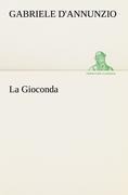 Cover-Bild zum Titel 'La Gioconda' von 'Gabriele D'Annunzio'