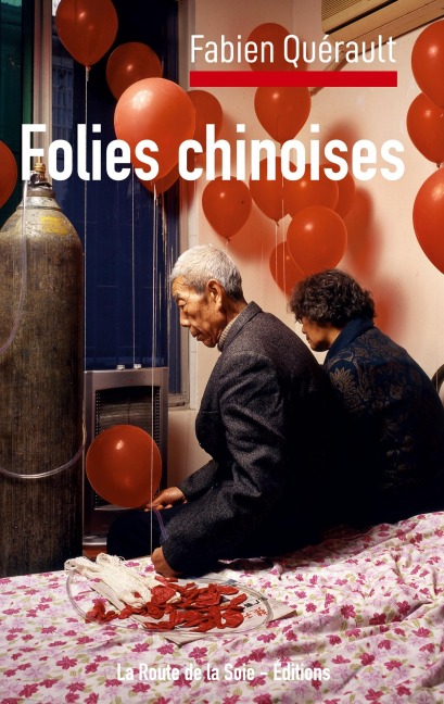 Folies chinoises - Fabien Quérault