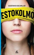 Cover-Bild zum Titel 'Estokolmo' von 'Gustavo Escanlar'