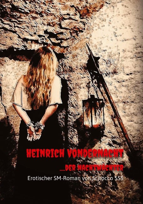 Heinrich VonderNacht....der Nachtwächter - Scirocco555