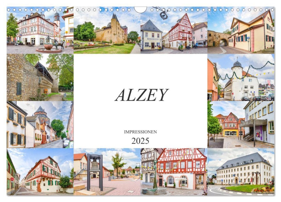 Alzey Impressionen (Wandkalender 2025 DIN A3 quer), CALVENDO Monatskalender - Dirk Meutzner