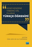 Cover-Bild zum Titel 'Kendi Kendine Yabanci Dil Olarak Türkce Ögrenimi' von 'Kolektif'