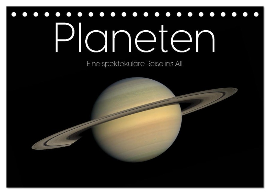 Planeten - Eine spektakuläre Reise ins All. (Tischkalender 2026 DIN A5 quer), CALVENDO Monatskalender - M. Scott