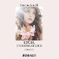 Cover-Bild zum Titel 'Lucia, un'anima di luce' von 'Caterina Arnoldi'