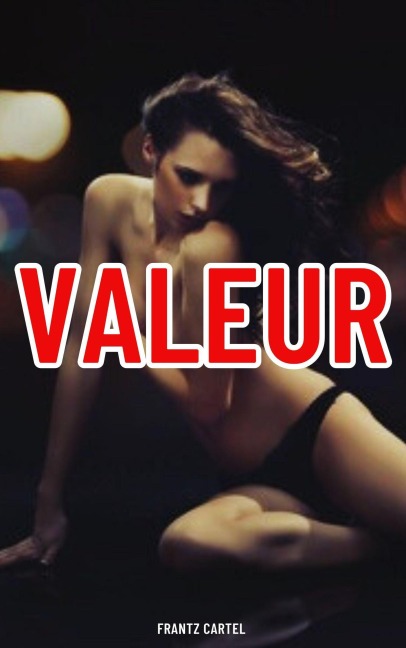 Valeur - Frantz Cartel