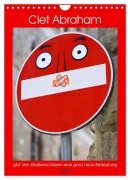 Cover-Bild zum Titel 'Clet Abraham gibt den Straßenschildern eine ganz neue Bedeutung (Wandkalender 2026 DIN A4 hoch), CALVENDO Monatskalender' von 'Pia Thauwald'