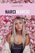 Cover-Bild zum Titel 'Come riconoscere un narcimarcio' von 'Laura Calì'