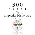 300 citat från engelska författare - Jane Austen, Georg Christoph Lichtenberg, William Shakespeare