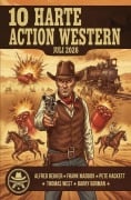 Cover-Bild zum Titel '10 Harte Action Western Juli 2026' von 'Alfred Bekker, Barry Gorman, Thomas West, Frank Maddox, Pete Hackett'