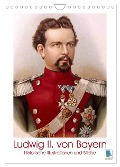 Ludwig II. von Bayern: Historische Illustrationen und Stiche (Wandkalender 2024 DIN A4 hoch), CALVENDO Monatskalender - Calvendo Calvendo