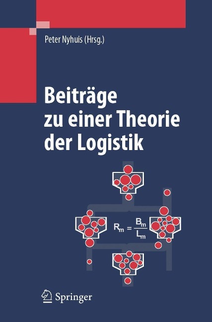 Beiträge zu einer Theorie der Logistik - 