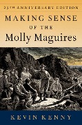 Cover-Bild zum Titel 'Making Sense of the Molly Maguires' von 'Kevin Kenny'