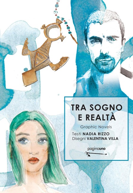 Tra sogno e realtà - Nadia Rizzo