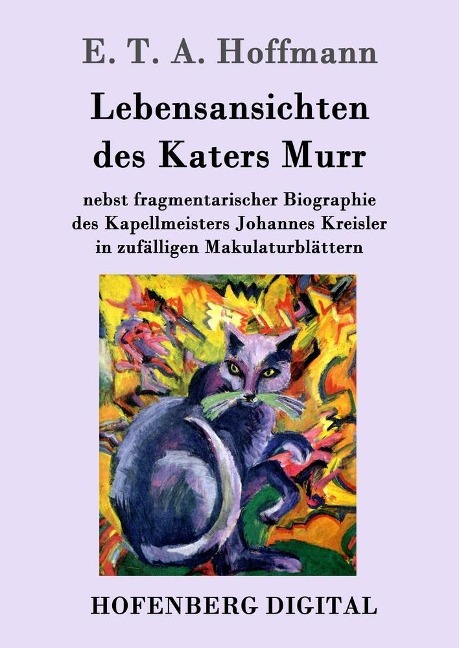 Lebensansichten des Katers Murr - E. T. A. Hoffmann