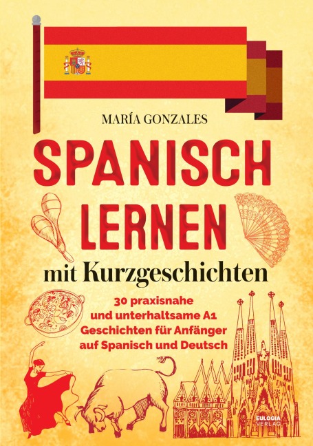 Spanisch lernen mit Kurzgeschichten - María Gonzales