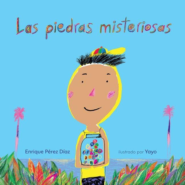 Las Piedras Misteriosas - Enrique Pérez Díaz