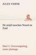 Cover-Bild zum Titel 'De strijd tusschen Noord en Zuid Deel 1: Overrompeling eener plantage' von 'Jules Verne'