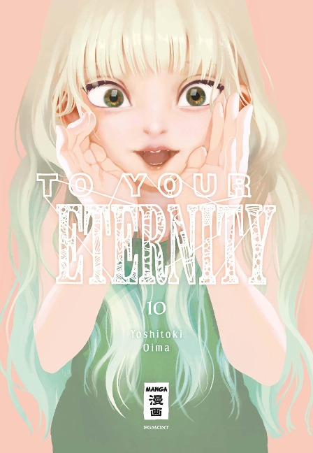 To Your Eternity 10 - Yoshitoki Oima