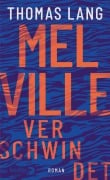 Cover-Bild zum Titel 'Melville verschwindet' von 'Thomas Lang'